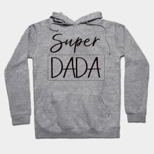 ''Super DADA'' hero dad Hoodie
